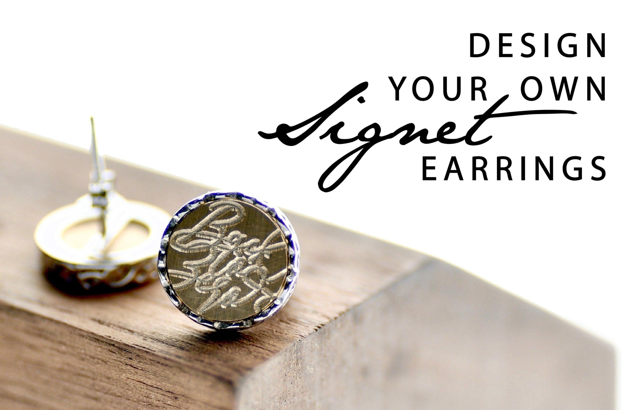 Design your own Signet Earrings