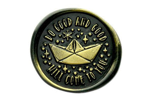 Do Good and Good will Come to You Wax Seal Stamp - Backtozero B20 - black, Boat, gold, gold dust, gold powder, message, Origami, paper boat, Signature, signaturehandle, star, stars, words